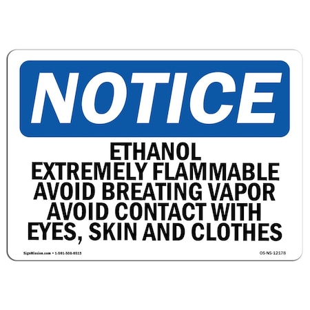 Signmission OSHA Notice Sign, 3.5" Height, 5" Width, Ethanol Extremely Flammable Avoid Breathing Sign, Landscape OS-NS-D-35-L-12178